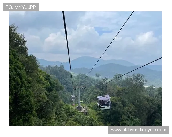 云顶缆车乘坐过程中可以欣赏到哪些特色景点,带你领略云顶高原的独特魅力 云顶缆车乘坐过程中可以欣赏到哪些特色景点,带你领略云顶高原的独特魅力