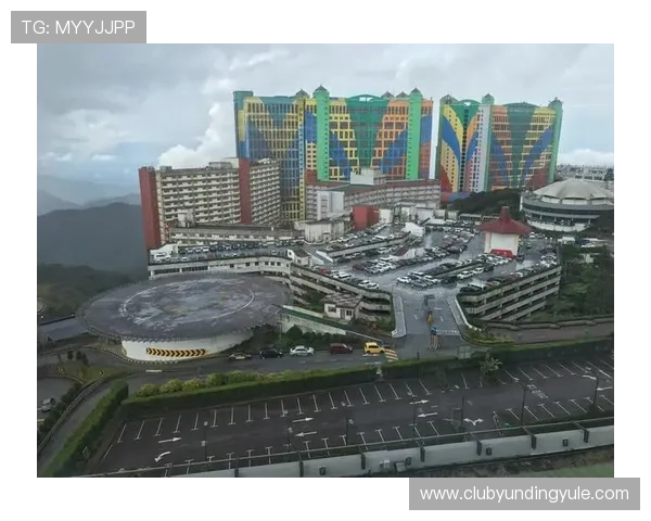 马来西亚云顶大赌场位于哪里，交通便利性全面解读